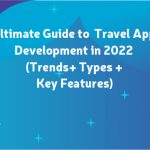 Travel App Development in 2022