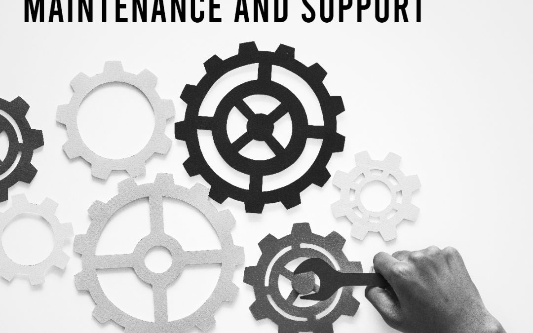 Maintenance and Support