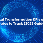 Digital Transformation KPIs and Metrics to Track