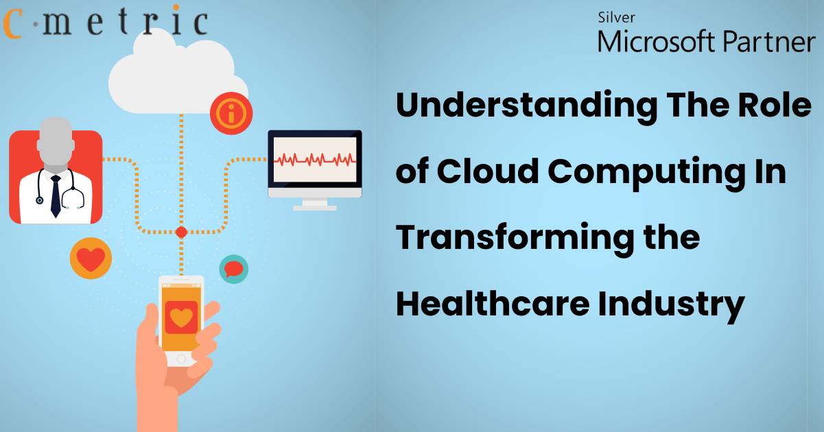 The Role of Cloud Computing In Healthcare Industry