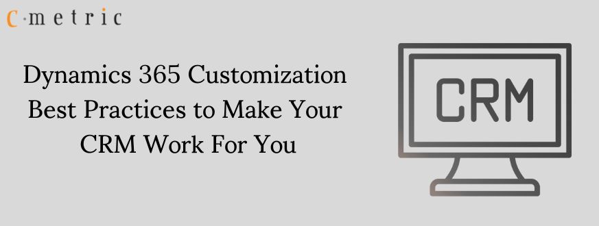 Dynamics 365 Customization
