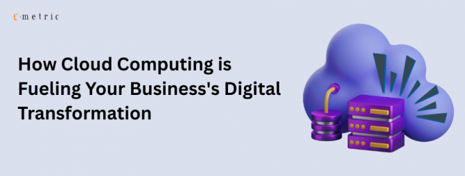 How Cloud Computing Fuels Business Digital Transformation in 2025